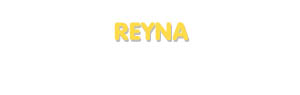 Der Vorname Reyna
