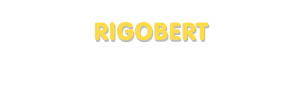 Der Vorname Rigobert