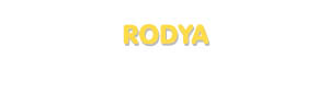 Der Vorname Rodya