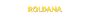 Der Vorname Roldana