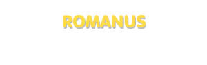 Der Vorname Romanus