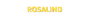 Der Vorname Rosalind