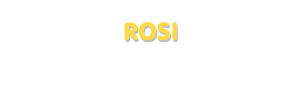 Der Vorname Rosi