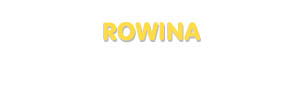Der Vorname Rowina