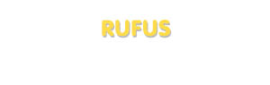 Der Vorname Rufus