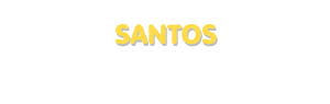 Der Vorname Santos