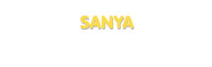 Der Vorname Sanya