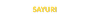 Der Vorname Sayuri