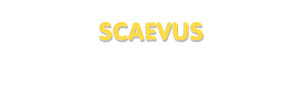 Der Vorname Scaevus