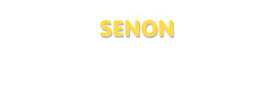Der Vorname Senon