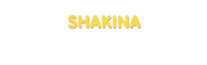 Der Vorname Shakina
