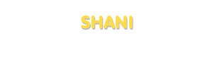 Der Vorname Shani