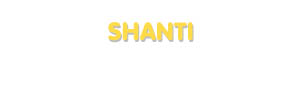 Der Vorname Shanti
