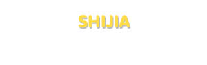 Der Vorname Shijia