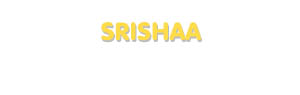 Der Vorname Srishaa