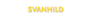 Der Vorname Svanhild