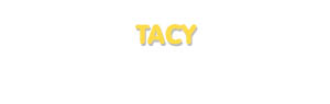 Der Vorname Tacy