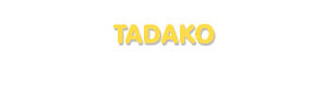 Der Vorname Tadako
