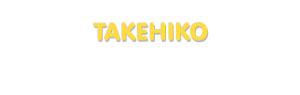 Der Vorname Takehiko