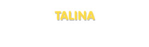 Der Vorname Talina