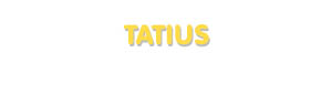 Der Vorname Tatius