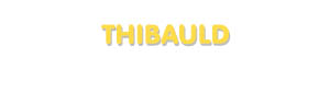 Der Vorname Thibauld