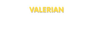 Der Vorname Valerian