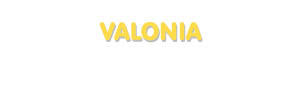 Der Vorname Valonia