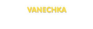 Der Vorname Vanechka