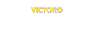 Der Vorname Victoro