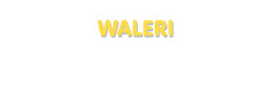 Der Vorname Waleri