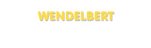 Der Vorname Wendelbert