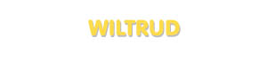 Der Vorname Wiltrud