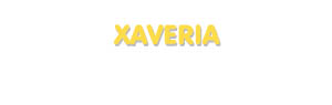 Der Vorname Xaveria