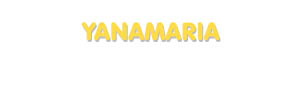 Der Vorname Yanamaria