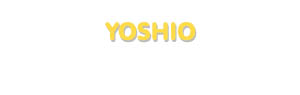 Der Vorname Yoshio