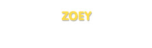 Der Vorname Zoey