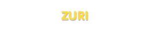 Der Vorname Zuri