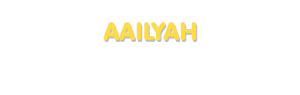 Der Vorname Aailyah