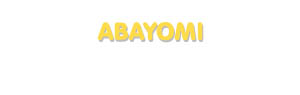 Der Vorname Abayomi