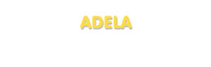Der Vorname Adela