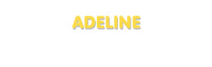 Der Vorname Adeline