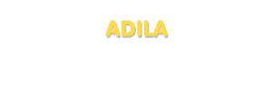 Der Vorname Adila