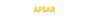 Der Vorname Afsar