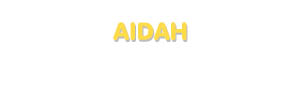 Der Vorname Aidah