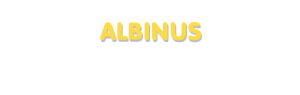Der Vorname Albinus