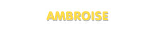 Der Vorname Ambroise