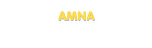 Der Vorname Amna