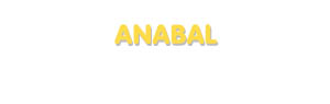 Der Vorname Anabal