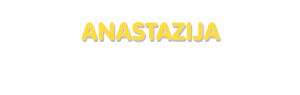 Der Vorname Anastazija